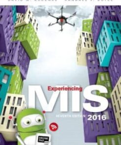 Experiencing MIS 7th edition - Original PDF