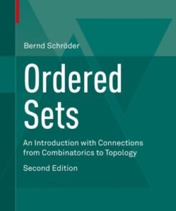 Ordered Sets, An Introduction with Connections from Combinatorics to Topology 2nd Edition - Original PDF