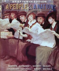 A People and a Nation: A History of the United States, Brief Edition 10th Edition - Original PDF