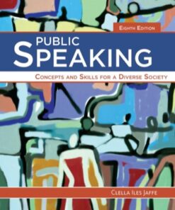 Public Speaking: Concepts and Skills for a Diverse Society 8th Edition - Original PDF