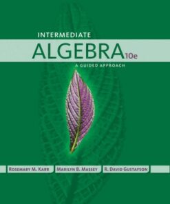 Intermediate Algebra: A Guided Approach 10th Edition - Original PDF