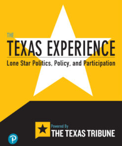 The Texas Experience: Lone Star Politics, Policy, and Participation 1st Edition - Original PDF