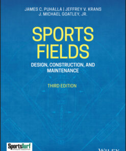 Sports Fields: Design, Construction, and Maintenance 3rd Edition - Original PDF