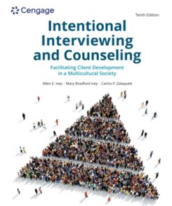 Intentional Interviewing and Counseling: Facilitating Client Development in a Multicultural Society 10th Edition - Original PDF