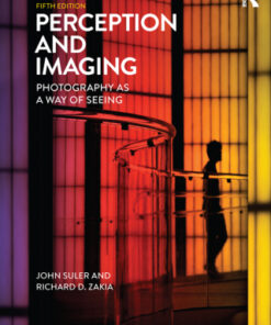 Perception and Imaging: Photography as a Way of Seeing 5th Edition - Original PDF