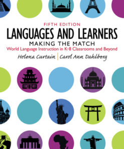 Languages and Learners: Making the Match: World Language Instruction in K-8 Classrooms and Beyond 5th Edition - Original PDF