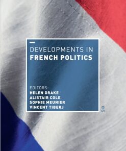 Developments in French Politics 6 6th Edition - Original PDF