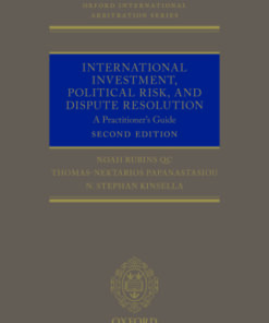 International Investment, Political Risk, and Dispute Resolution: A Practitioner's Guide 2nd Edition - Original PDF