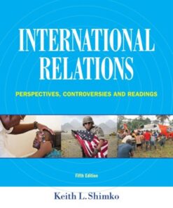 International Relations: Perspectives, Controversies and Readings 5th Edition - Original PDF