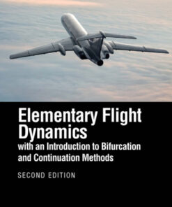 Elementary Flight Dynamics with an Introduction to Bifurcation and Continuation Methods 2nd Edition - Original PDF