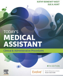 Today's Medical Assistant: Clinical & Administrative Procedures 4th Edition - Original PDF