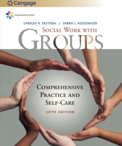 Empowerment Series: Social Work with Groups: Comprehensive Practice and Self-Care 10th Edition - Original PDF