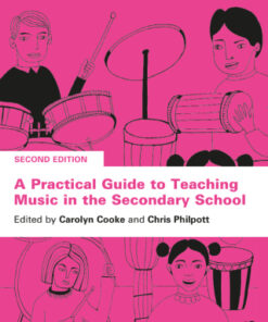 A Practical Guide to Teaching Music in the Secondary School 2nd Edition - Original PDF