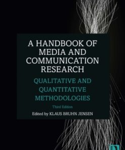 A Handbook of Media and Communication Research, Qualitative and Quantitative Methodologies 3rd Edition - Original PDF