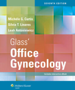 Glass' Office Gynecology 7th Edition by Michele Curtis - Original PDF