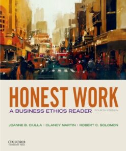 Honest Work: A Business Ethics Reader 4th Edition - Original PDF
