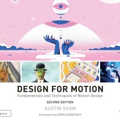 Design for Motion: Fundamentals and Techniques of Motion Design 2nd Edition - Original PDF