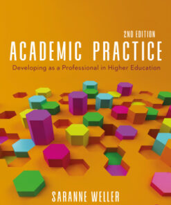 Academic Practice, Developing as a Professional in Higher Education 2nd Edition by Saranne Weller - Original PDF