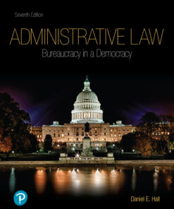 Adminstrative Law: Bureaucracy in a Democracy 7th Edition - Original PDF