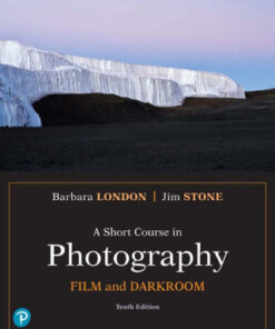 A Short Course in Photography: Film and Darkroom 10th Edition - Original PDF