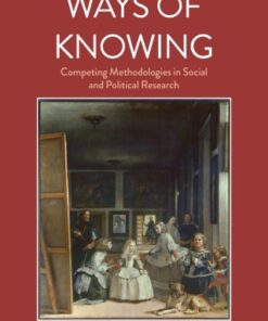 Ways of Knowing, Competing Methodologies in Social and Political Research 3rd Edition - Original PDF
