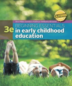 California Edition Beginning Essentials in Early Childhood Education 3rd Edition - Original PDF