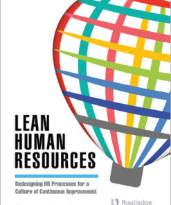 Lean Human Resources, Redesigning HR Processes for a Culture of Continuous Improvement 2nd Edition - Original PDF