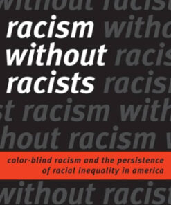 Racism Without Racists: Color-Blind Racism and the Persistence of Racial Inequality in America 5th edition - Original PDF
