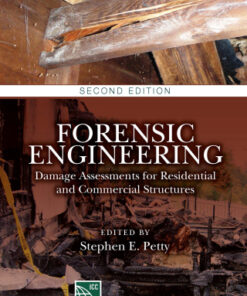 Forensic Engineering: Damage Assessments for Residential and Commercial Structures 2nd Edition - Original PDF