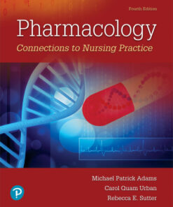 Pharmacology: Connections to Nursing Practice 4th Edition - Original PDF