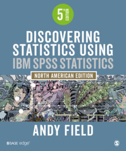 Discovering Statistics Using IBM SPSS Statistics: North American Edition 5th Edition - Original PDF