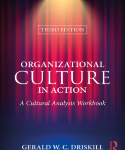 Organizational Culture in Action: A Cultural Analysis Workbook 3rd Edition - Original PDF