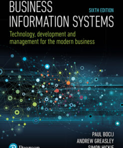 Business Information Systems: Technology, Development and Management for the Modern Business 6th Edition - Original PDF