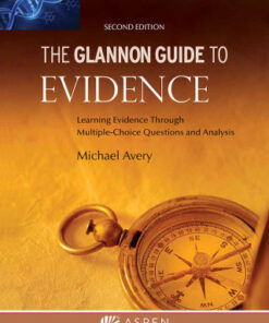 Glannon Guide to Evidence: Learning Evidence Through Multiple-Choice Questions and Analysis 2nd Edition - Original PDF