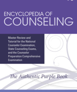 Encyclopedia of Counseling: Master Review and Tutorial for the National Counselor Examination, State Counseling Exams, and the Counselor Preparation Comprehensive Examination 4th Edition - Original PDF
