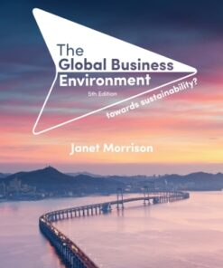 The Global Business Environment: Towards Sustainability? 5th Edition - Original PDF