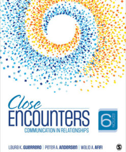 Close Encounters: Communication in Relationships 6e 6th Edition - Original PDF