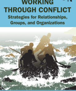 Working Through Conflict: Strategies for Relationships, Groups, and Organizations 9th Edition - Original PDF