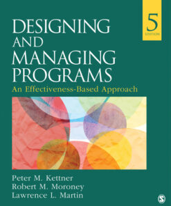 Designing and Managing Programs: An Effectiveness-Based Approach 5th Edition - Original PDF