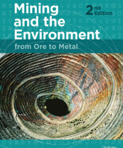 Mining and the Environment: From Ore to Metal 2nd Edition - Original PDF
