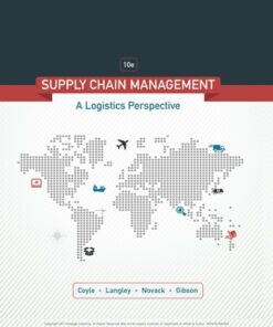 Supply Chain Management: A Logistics Perspective 10th Edition - Original PDF