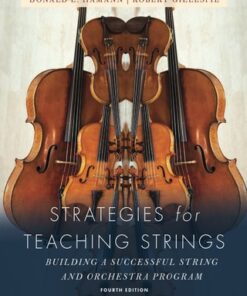 Strategies for Teaching Strings: Building A Successful String and Orchestra Program 4th Edition - Original PDF
