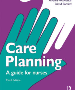 Care Planning, A guide for nurses 3rd Edition - Original PDF