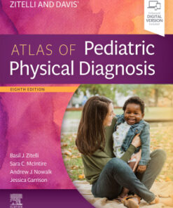 Zitelli and Davis' Atlas of Pediatric Physical Diagnosis 8th Edition - Original PDF