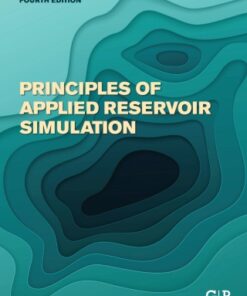 Principles of Applied Reservoir Simulation 4th Edition - Original PDF