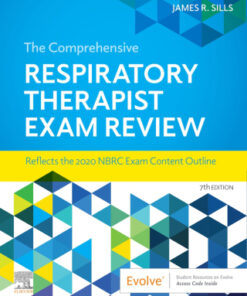 The Comprehensive Respiratory Therapist Exam Review, Entry and Advanced Levels 7th Edition - Original PDF