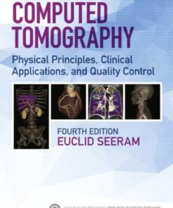 Computed Tomography, Physical Principles, Clinical Applications, and Quality Control 4th Edition - Original PDF
