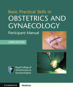 Basic Practical Skills in Obstetrics and Gynaecology,Participant Manual 3rd Edition  - Original PDF