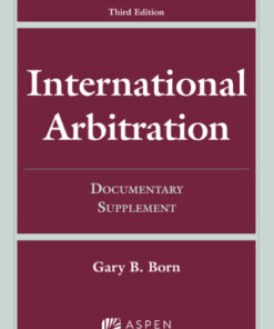 International Arbitration: Documentary Supplement 3rd Edition - Original PDF