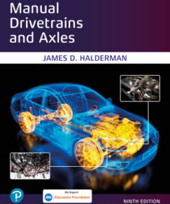 Manual Drivetrains and Axles 9th Edition by James D. Halderman - Original PDF